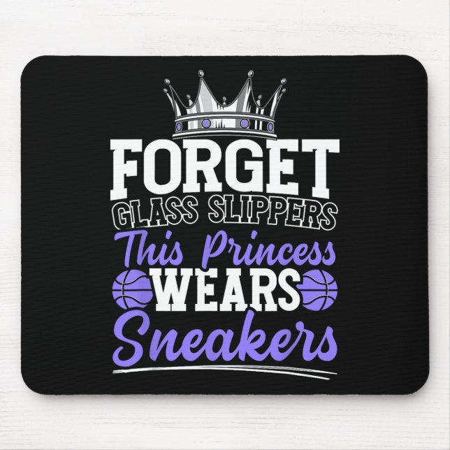 Forget Glass Slippers This Princess Wears Sneakers Mouse Pad (Front)