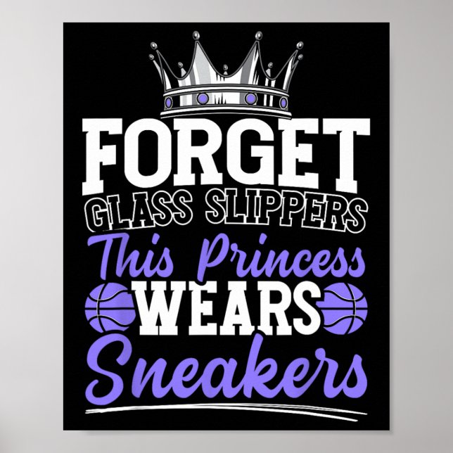 Forget Glass Slippers This Princess Wears Sneakers Poster (Front)