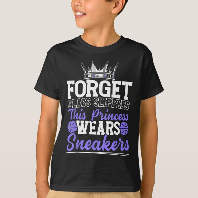 Forget Glass Slippers This Princess Wears Sneakers T-Shirt (Front)