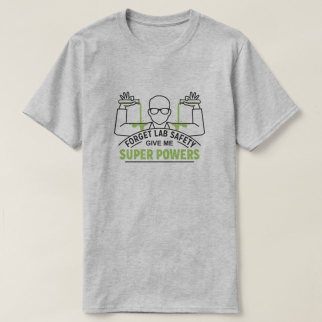 Forget Lab Safety Men's Tee Shirt (Design Front)