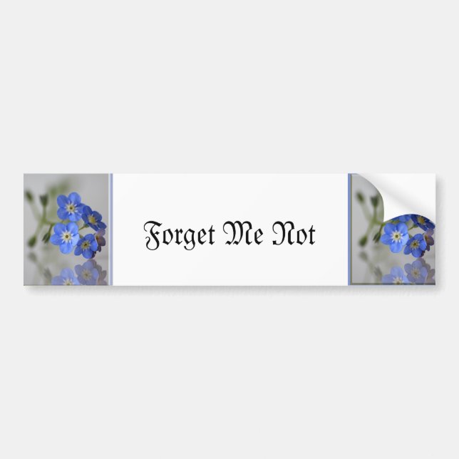 Forget Me Not Bumper Sticker (Front)