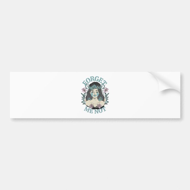 Forget Me Not Bumper Sticker (Front)