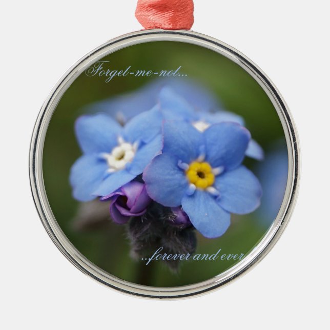 Forget-me-not forever and ever! metal ornament (Front)