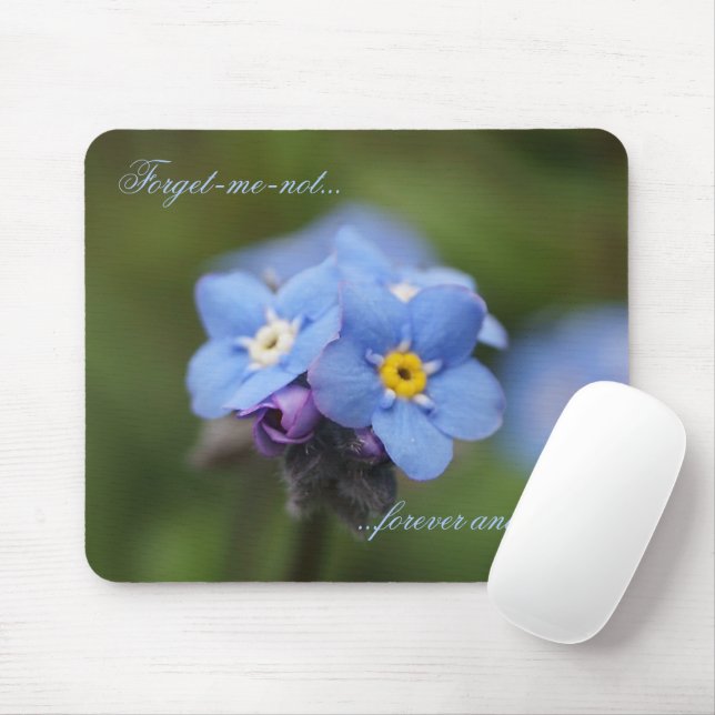 Forget-me-not forever and ever! mouse pad (With Mouse)