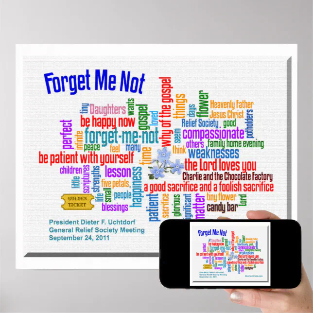 Forget Me Not Talk by President Uchtdorf poster | Zazzle