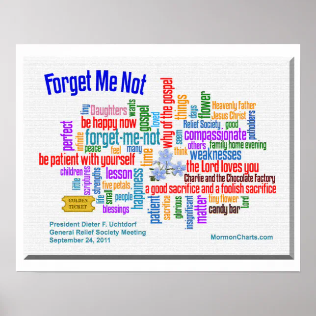 Forget Me Not Talk by President Uchtdorf poster | Zazzle