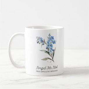 Forget Me Not - True Love And Faithfulness Coffee Mug