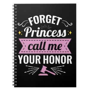 Forget Princess Call Me Your Honor Future Judge Notebook