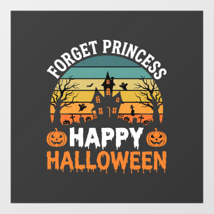 Forget Princess Happy Halloween Haunted House Desi Window Cling