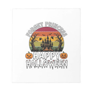 Forget Princess Happy Halloween Haunted House Pump Notepad