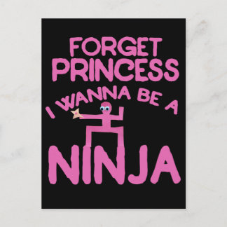 forget princess I wanna be a ninja Postcard
