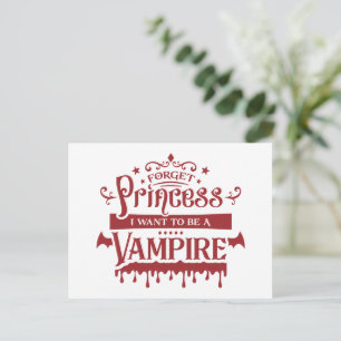 Forget Princess, I Want to be a Vampire Postcard