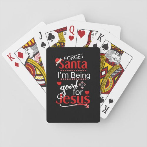 Forget Santa Good For Jesus Funny Christian Playing Cards