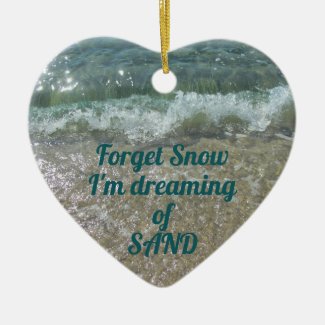 Forget Snow Dreaming of Sand Customizable Photo