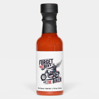 FORGET THE BIKE RIDE THE BIKER HOT SAUCES
