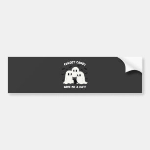 Forget The Candy Give Me A Cat Spooky Halloween Bumper Sticker