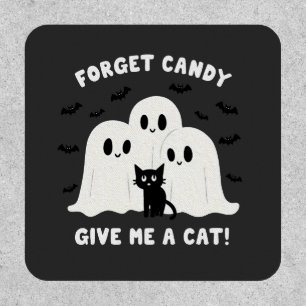 Forget The Candy Give Me A Cat Spooky Halloween Patch