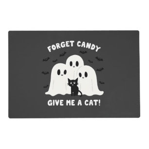 Forget The Candy Give Me A Cat Spooky Halloween Placemat