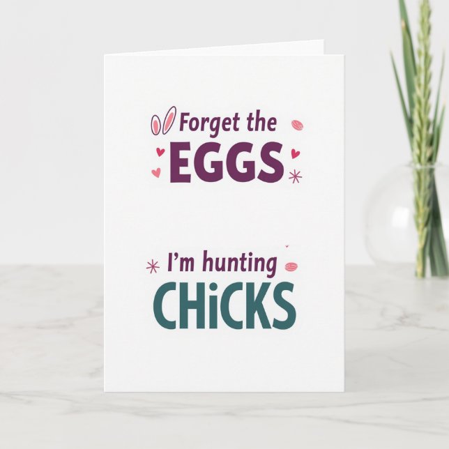 Forget The Eggs Hunting Chicks Card (Front)