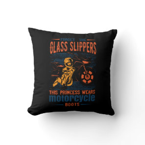 Forget the Glass Slipper Princess Motorcycle Boots Throw Pillow