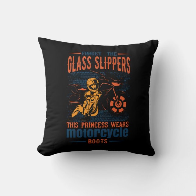 Forget the Glass Slipper Princess Motorcycle Boots Throw Pillow (Front)
