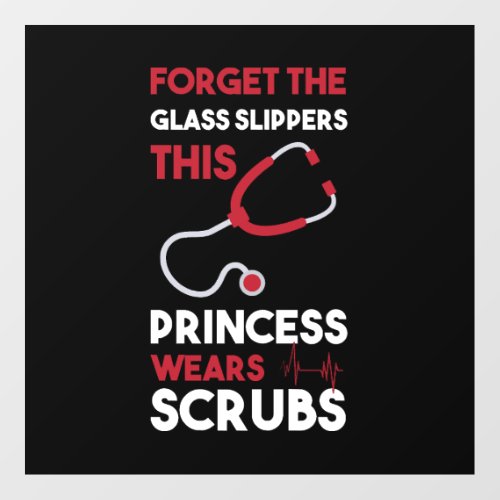 Forget The Glass Slippers Dialysis Nurse Floor Decals