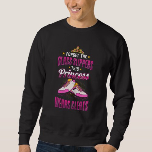 Forget The Glass Slippers This Princess Wears Clea Sweatshirt