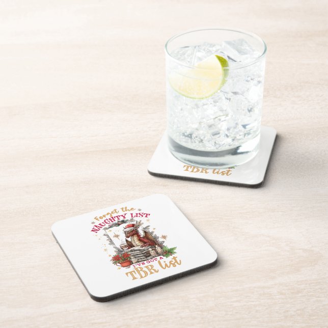 Forget The Naughty List I've Got a TBR List  Beverage Coaster (Right Side)
