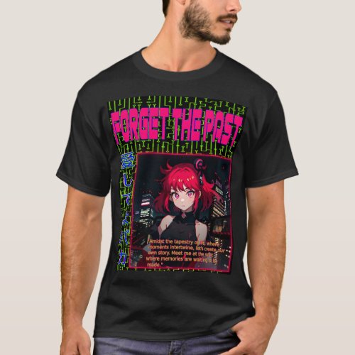 FORGET THE PAST  T_Shirt