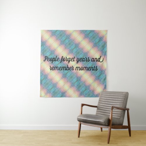 Forget Years Remember Moments Pastel Rainbow Tapestry