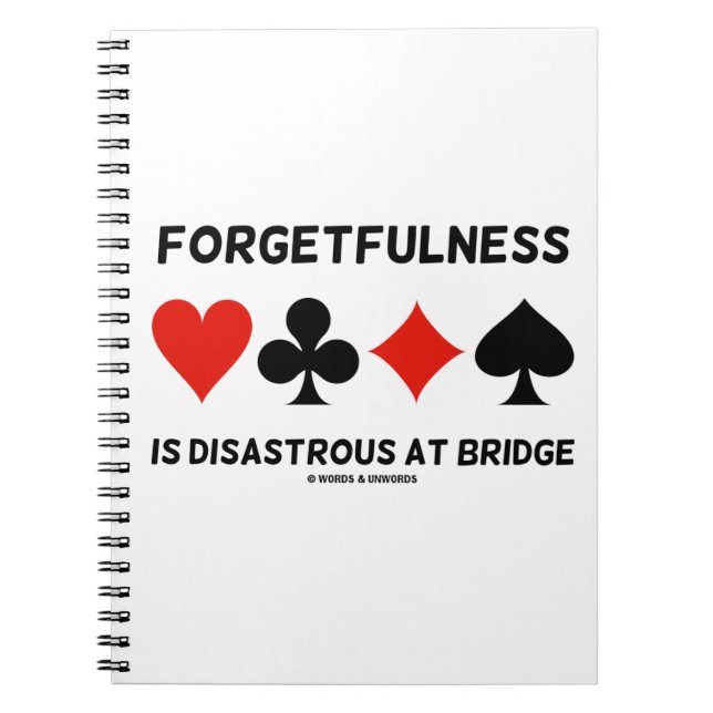 Forgetfulness Is Disastrous At Bridge (Card Suits) Notebook (Front)