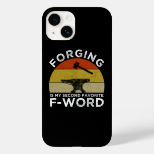 Forging Is My Second Favorite F-Word Case-Mate iPhone 14 Case