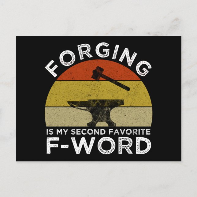 Forging Is My Second Favorite F-Word Postcard (Front)