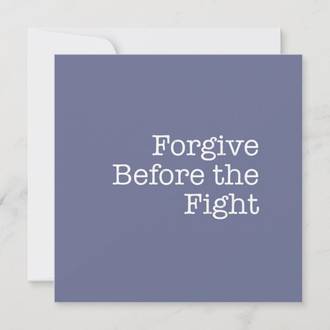 Forgive Before the Fight Note Card (Front)