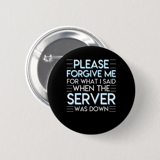 Forgive Computer System Admin Server Down Button (Front & Back)