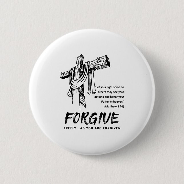 Forgive Cross Christian Faith Tee  Button (Front)