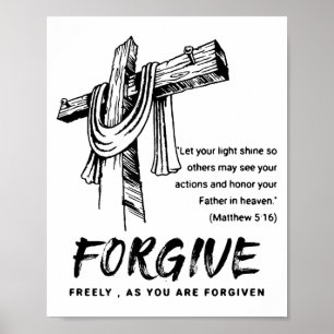 Forgive Cross Christian Faith Tee  Poster