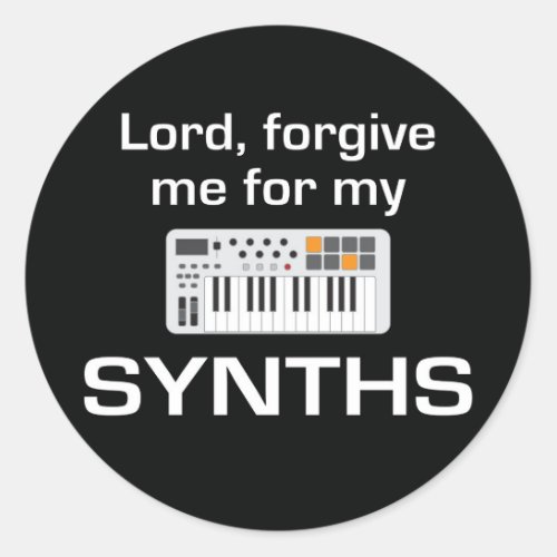 Forgive me for my Synths _ Sticker