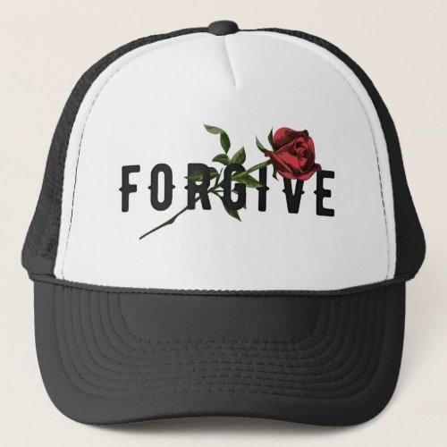 Forgive slogan with red rose T_Shirt Trucker Hat