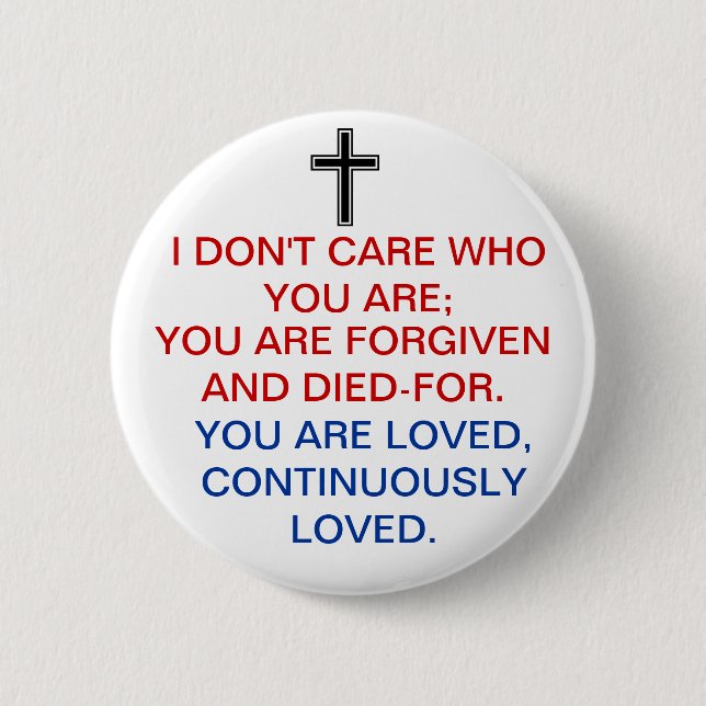 FORGIVEN AND DIED-FOR BUTTON (Front)