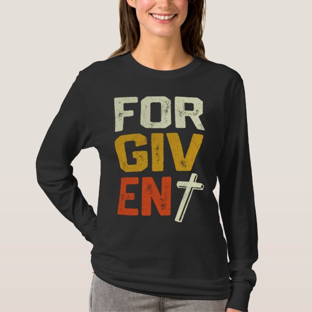 Forgiven Christian Faith Statement T-Shirt (Front)