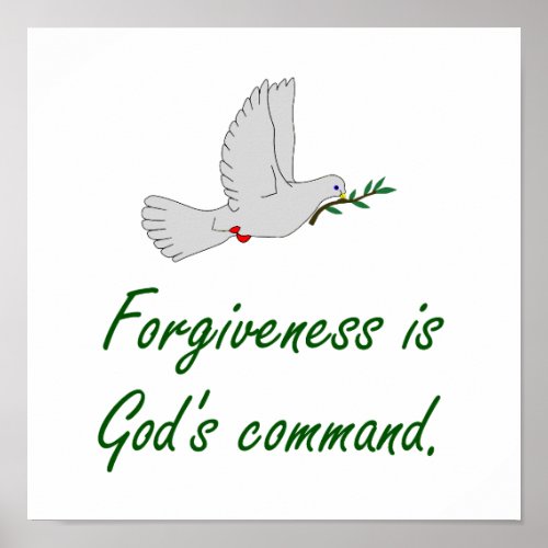 Forgiveness Is Gods Command _ Forgiveness Quotes Poster