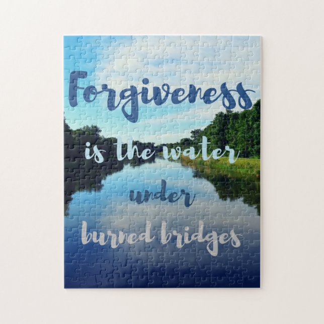 Forgiveness water burned bridges quote jigsaw puzzle (Vertical)