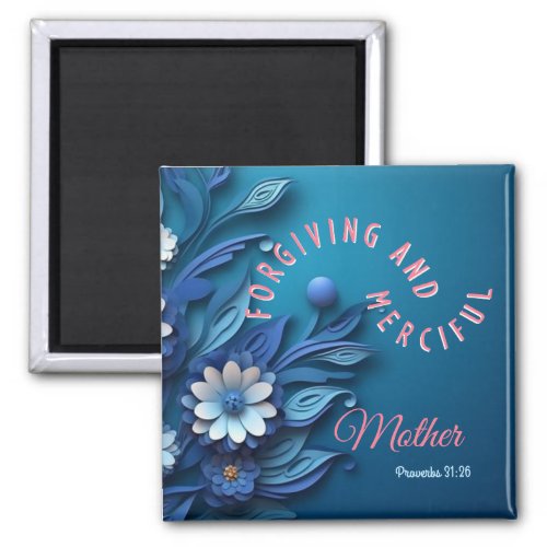Forgiving and Merciful Mother Blue Floral Magnet