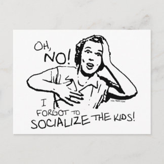 Forgot the Socialization Postcard