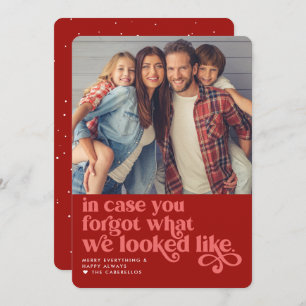 Forgot What We Looked Like Christmas Photo Holiday Card