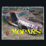 Forgotten Mopars Calendar<br><div class="desc">Forgotten Mopars Calendar shows muscle cars of yesterday that have been lost and forgotten.</div>