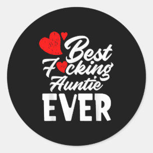 Foring Auntie Ever - Cool Grandaunt Aunt Gift  Classic Round Sticker