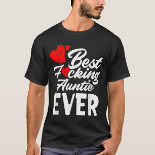 Foring Auntie Ever - Cool Grandaunt Aunt Gift T-Shirt
