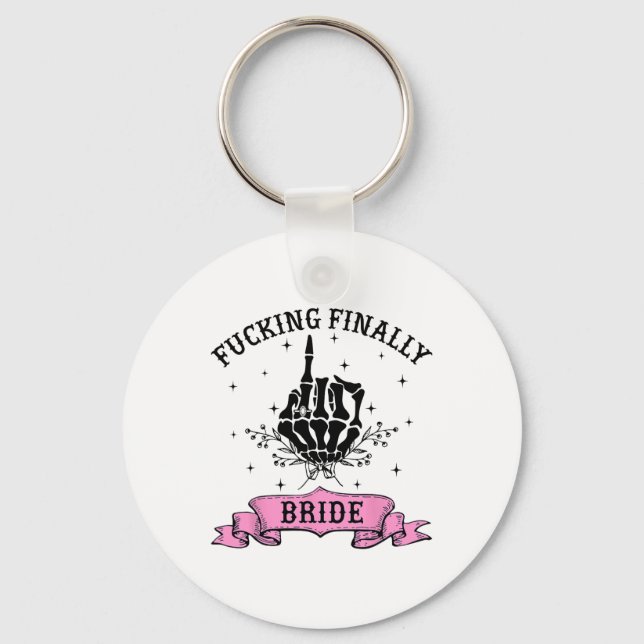 Foring Finally Bride Skeleton Hand Halloween Bache Keychain (Front)